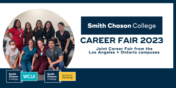 Smith Chason College Career Fair. A joint event between the Los Angeles and Ontario campuses